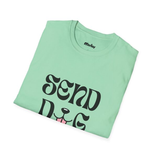 Send Dog Pics – Unisex T-Shirt - Image 12