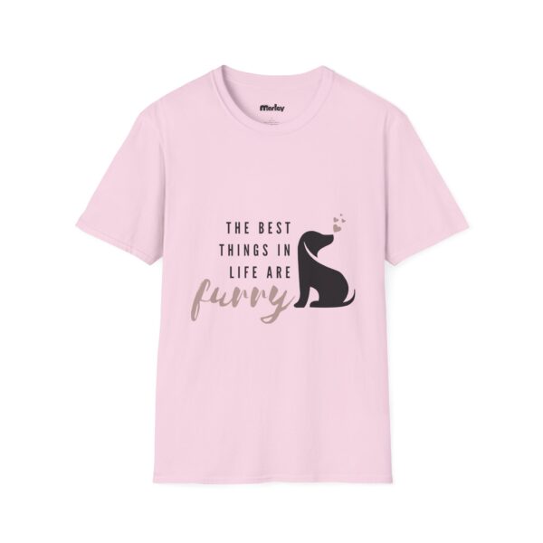 The Best Things In Life Are Furry – Unisex T-Shirt - Image 8