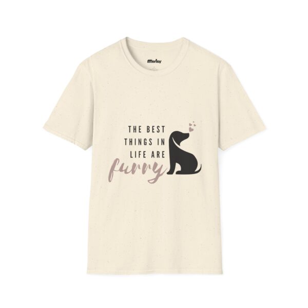 The Best Things In Life Are Furry – Unisex T-Shirt - Image 5