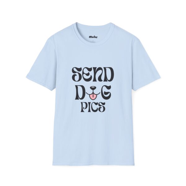 Send Dog Pics – Unisex T-Shirt - Image 13