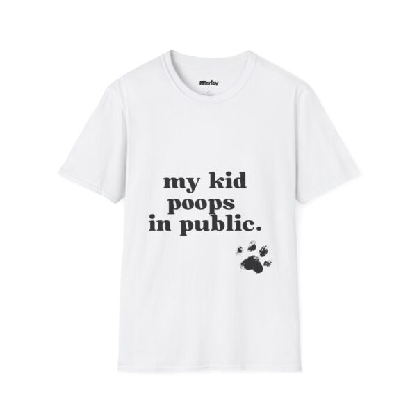 My Kid Poops In Public – Unisex T-Shirt