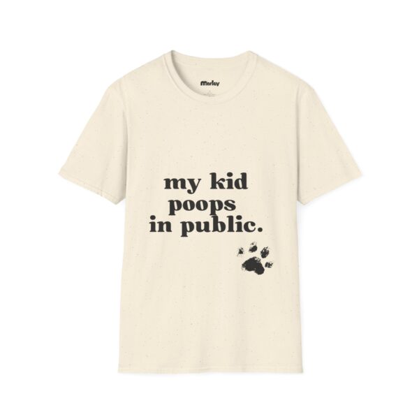 My Kid Poops In Public – Unisex T-Shirt - Image 5