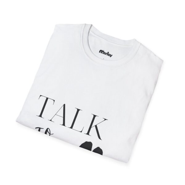 Talk To The Paw - Unisex T-Shirt - Image 4